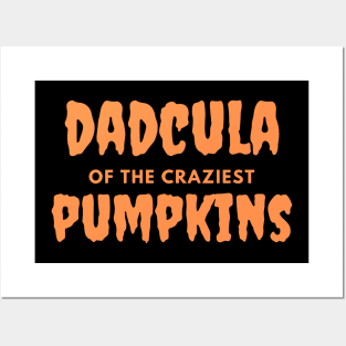 Dadcula of the craziest pumpkins Posters and Art